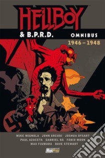 Hellboy & B.P.R.D. Omnibus: 1946-1948 libro di Mignola Mike