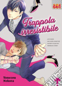 Trappola Irresistibile libro di Nekota Yonezou