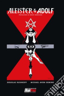 Aleister e Adolf libro di Rushkoff Douglas; Oeming Michael Avon