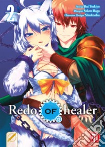 Redo of Healer. Vol. 2 libro di Rui Tsukiyo; Haga Soken