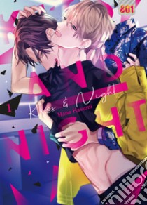 Kiss and night. Vol. 1 libro di Hasumi Hana