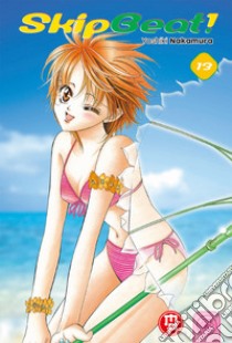 Skip beat!. Vol. 13 libro di Nakamura Yoshiki