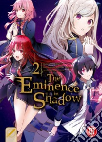 The eminence in shadow. Vol. 2 libro di Aizawa Daisuke