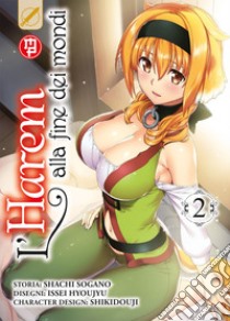 L'harem alla fine dei mondi. Vol. 2 libro di Sogano Shachi; Hyoju Issei