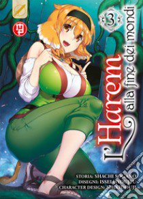 L'harem alla fine dei mondi. Vol. 3 libro di Sogano Shachi; Hyoju Issei