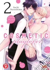 Cosmetic playlover. Vol. 2 libro di Narashima Sachi