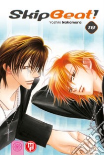 Skip beat!. Vol. 18 libro di Nakamura Yoshiki