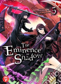 The eminence in shadow. Vol. 5 libro di Aizawa Daisuke