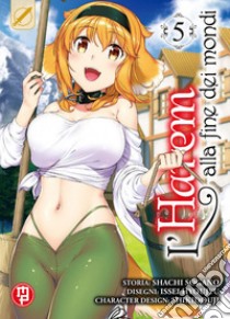 L'harem alla fine dei mondi. Vol. 5 libro di Sogano Shachi; Hyoju Issei