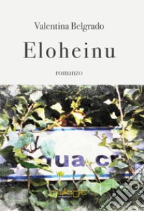 Eloheinu libro di Belgrado Valentina