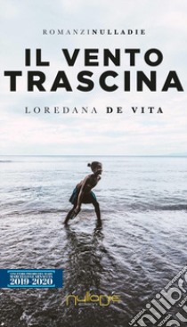 Il vento trascina libro di De Vita Loredana