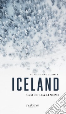 Iceland libro di Alinovi Samuele