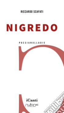 Nigredo libro di Scafati Riccardo