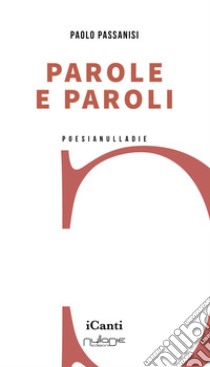 Parole e paroli libro di Passanisi Paolo