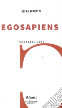 Egosapiens libro di Scaratti Elena