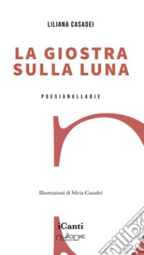 La giostra sulla luna libro di Casadei Liliana