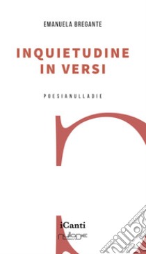 Inquietudine in versi libro di Bregante Emanuela