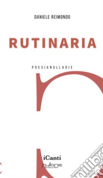 Rutinaria libro di Reimondo Daniele