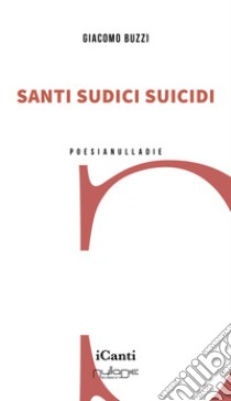 Santi sudici suicidi libro di Buzzi Giacomo