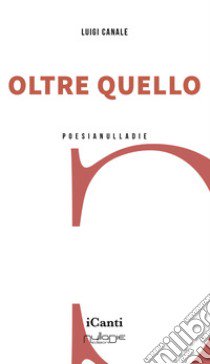 Oltre quello libro di Canale Luigi