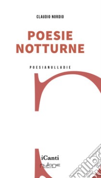 Poesie notturne libro di Nordio Claudio