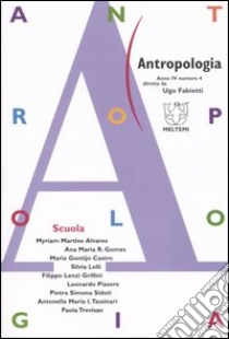 Antropologia (2004). Vol. 4: Scuola libro