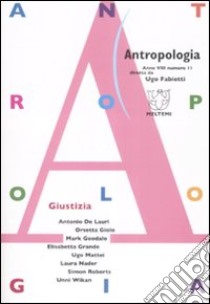 Antropologia (2008). Vol. 11: Giustizia libro