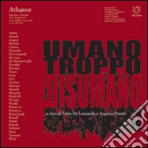 Athanor (2008). Vol. 11: Umano troppo disumano libro di De Leonardis F. (cur.); Ponzio A. (cur.)