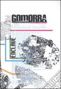 Gomorra. Territori e culture della metropoli contemporanea. Vol. 6: Enclave libro