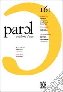 Parol. Quaderni d'arte e di epistemologia. Vol. 16 libro di Nanni L. (cur.)