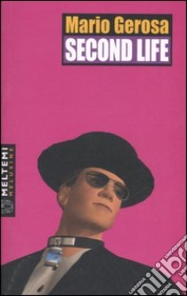 Second Life libro di Gerosa Mario