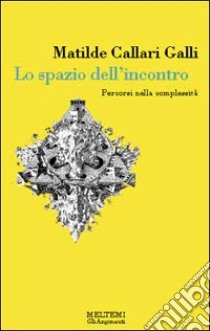 L'Unesco e il campanile. Antropologia, politica e beni culturali in Sicilia orientale libro di Palumbo Berardino