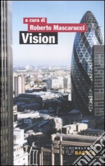 Vision. Territori d'Europa libro di Mascarucci R. (cur.)