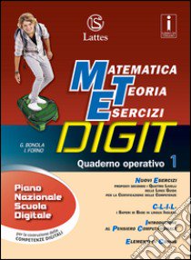 Matematica teoria esercizi digit. Quaderno operativo. Per la Scuola media. Con e-book. Con espansione online. Vol. 1 libro di Bonola Gabriella; Forno Ilaria