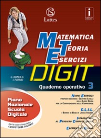 Matematica teoria esercizi digit. Quaderno operativo. Per la Scuola media. Con e-book. Con espansione online. Vol. 3 libro di Bonola Gabriella; Forno Ilaria