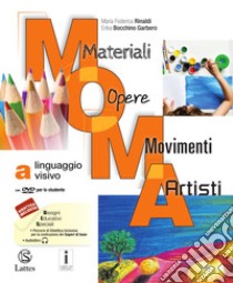 M.O.M.A. Materiali-opere-movimenti-artisti. Per la Scuola media. Con e-book. Con espansione online. Con 2 libri: Album-Mi preparo per l'interrogazione. Vol. A-B-C libro di Rinaldi Maria Federica; Bocchino Garbero Erika