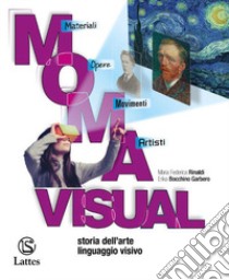 M.O.M.A. visual. Con Album dell'arte, Mi preparo per l'interrogazione e Cardboard. Per la Scuola media. Con DVD video. Vol. A-B-C: Linguaggio visivo-Storia dell'arte-Compiti di realtà. Letture d'opera libro di Rinaldi Maria Federica; Bocchino Garbero Erika