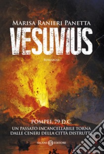 Vesuvius libro di Ranieri Panetta Marisa