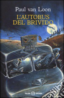 L'autobus del brivido libro di Van Loon Paul