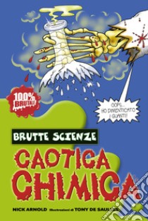 Caotica chimica libro di Arnold Nick