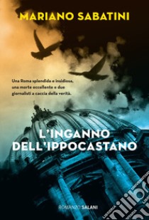 L'inganno dell'ippocastano libro di Sabatini Mariano