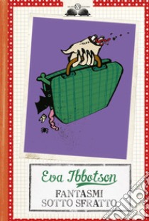 Fantasmi sotto sfratto libro di Ibbotson Eva