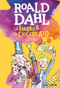 La fabbrica di cioccolato libro di Dahl Roald