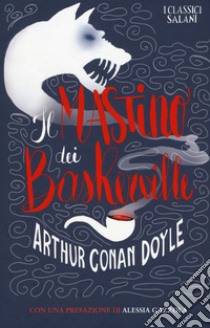 Il mastino dei Baskerville libro di Doyle Arthur Conan; Gazzola A. (cur.)