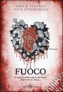 Fuoco libro di Bergmark Elfgren Sara; Strandberg Mats