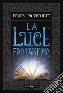 La luce fantastica libro di Pratchett Terry