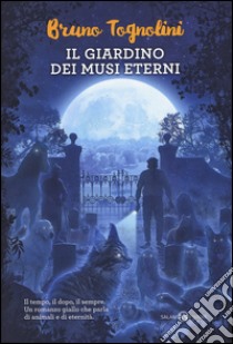 Il giardino dei musi eterni libro di Tognolini Bruno