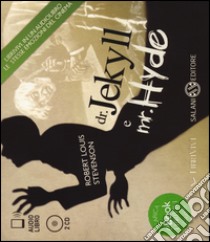 Dr. Jekyll e mr. Hyde. Audiolibro. 2 CD Audio  di Stevenson Robert Louis