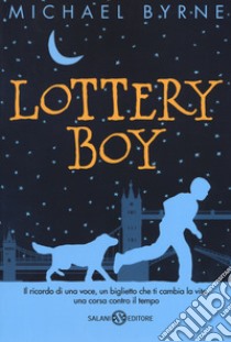 Lottery boy libro di Byrne Michael