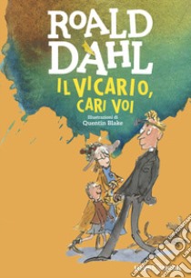 Il vicario, cari voi libro di Dahl Roald